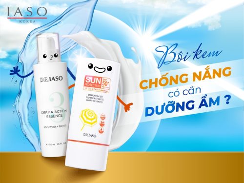 BÔI KEM CHỐNG NẮNG CÓ CẦN DƯỠNG ẨM