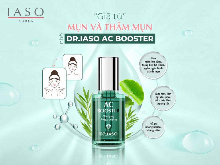 “GIÃ TỪ” MỤN VÀ THÂM MỤN NHỜ DR.IASO AC BOOSTER