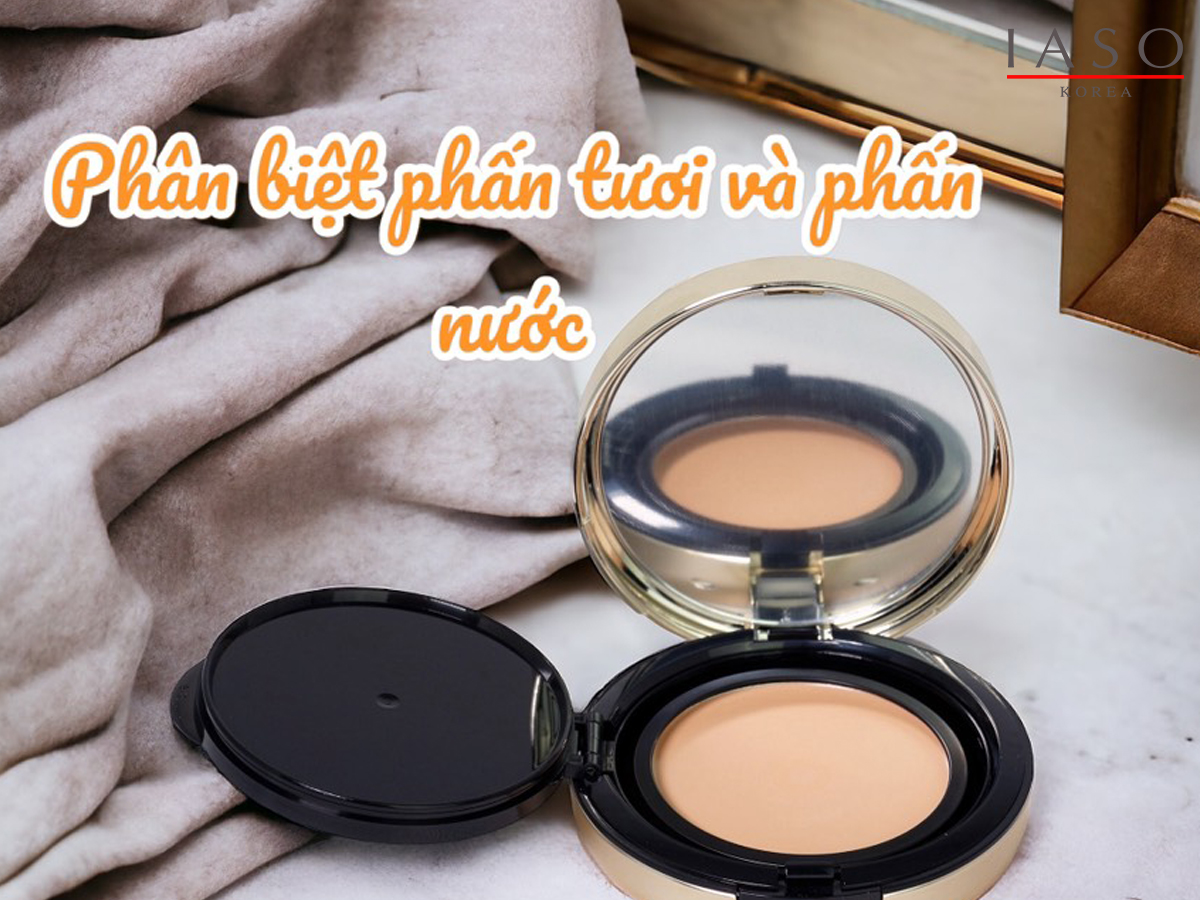 PHÂN BIỆT PHẤN TƯƠI VÀ PHẤN NƯỚC