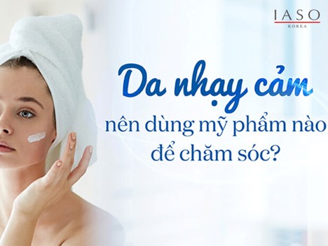 DA NHẠY CẢM NÊN DÙNG MỸ PHẨM NÀO